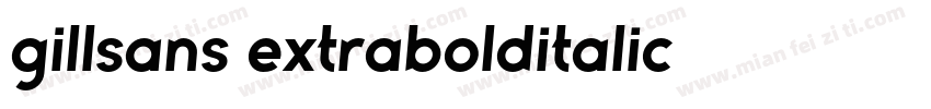 gillsans extrabolditalic字体转换